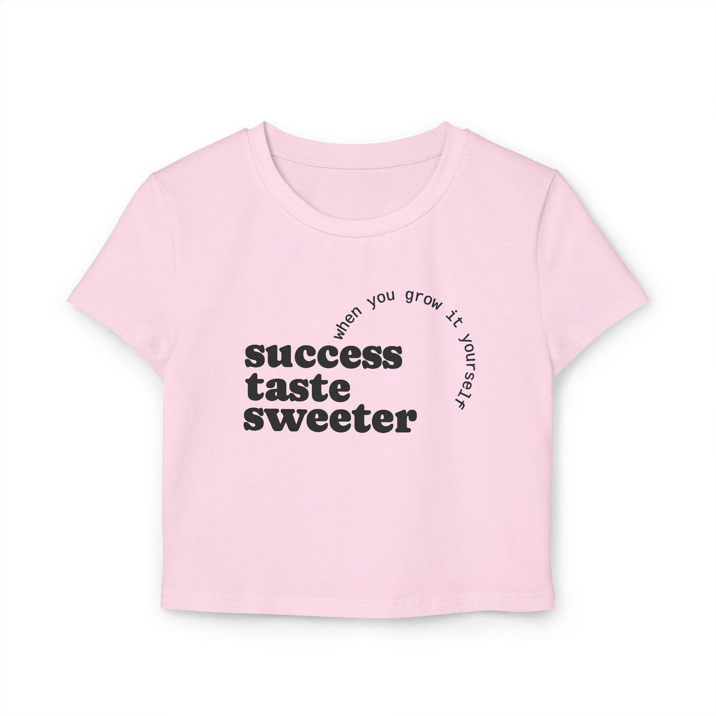 Success Tastes Sweeter Baby Tee
